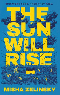 Sun Will Rise - Misha Zelinsky