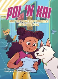 Poi 'n Kai and the Power of Kindness over Bullying - Marissa Molina