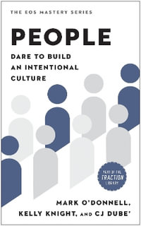 People : Dare to Build an Intentional Culture - Mark O'Donnell