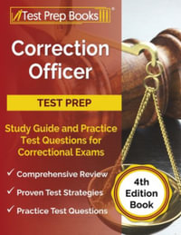 Correction Officer Study Guide and Practice Test Questions for Correctional Exams [4th Edition Book] - Joshua Rueda