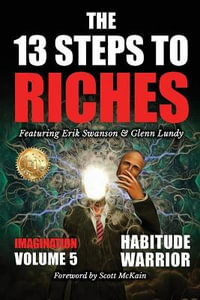 The 13 Steps To Riches - Volume 5 : Imagination - Erik Swanson