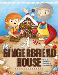 A Gingerbread House - Julie Lavender