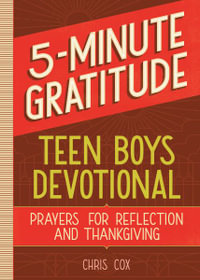 5-Minute Gratitude : Teen Boys Devotional - Chris Cox