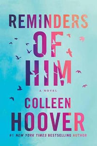 Reminders of Him : Center Point Large Print - Colleen Hoover