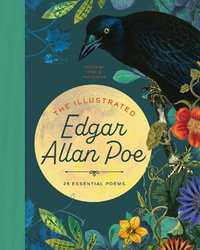 Illustrated Edgar Allan Poe : 25 Essential Poems - Ryan G Van Cleave