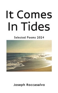 It Comes In Tides - Joseph Roccasalvo