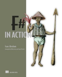 F# in Action : In Action - Isaac Abraham