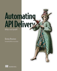 Automating API Delivery : APIOps with OpenAPI - Ikenna Nwaiwu