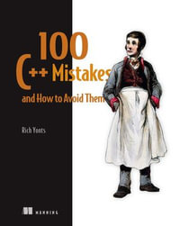 100 C++ Mistakes and How to Avoid Them - Rich Yonts