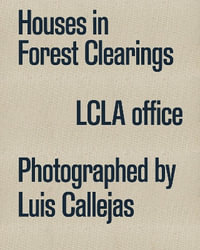 Houses in Forest Clearings - Luis Callejas