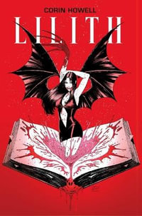 Lilith Vol. 1 - Corin Howell