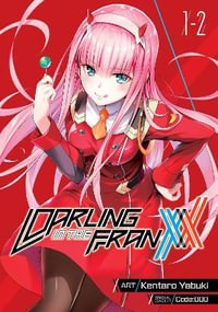 Darling in the Franxx Vol. 1-2 : Darling in the Franxx - Code 000