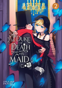 The Duke of Death and His Maid Vol. 2 : The Duke of Death and His Maid - Koharu Inoue