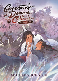 Grandmaster of Demonic Cultivation : Mo DAO Zu Shi (Novel) Vol. 5 - Mo Xiang Tong Xiu