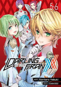 Darling in the Franxx Vol. 5-6 : Darling in the Franxx - Code 000