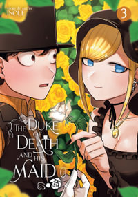 The Duke of Death and His Maid Vol. 3 : The Duke of Death and His Maid - INOUE