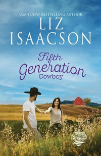 Fifth Generation Cowboy : Christian Contemporary Romance - Liz Isaacson