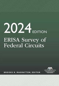 ERISA Survey of Federal Circuits, 2024 Edition - Brooks R. Magratten