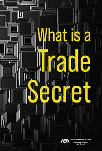 What is a Trade Secret - Dawn M. Mertineit