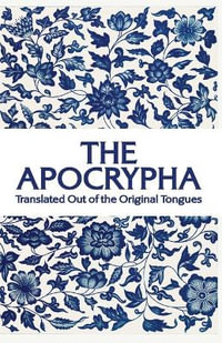 The Apocrypha : Translated out of the Original Tongues - R H Harris