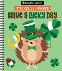 Brain Games - Sticker by Number : Have a Lucky Day - Publications International Ltd