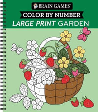 Brain Games - Color by Number - Large Print : Garden - Publications International Ltd