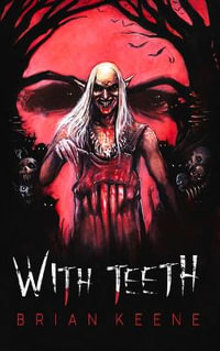 With Teeth - Brian Keene