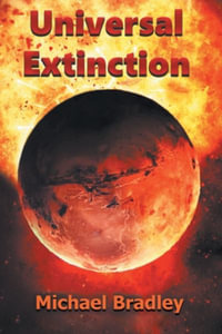 Universal Extinction - Michael Bradley