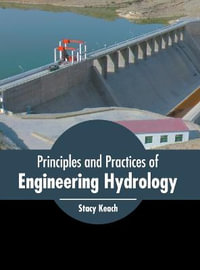 Principles and Practices of Engineering Hydrology - Stacy Keach