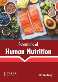 Essentials of Human Nutrition - Kristen Foley