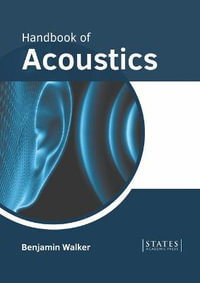 Handbook of Acoustics - Benjamin Walker