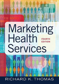 Marketing Health Services - Richard K. Thomas