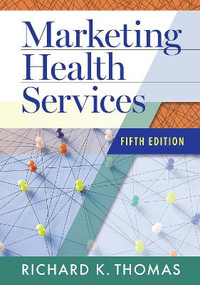 Marketing Health Services - Richard K. Thomas