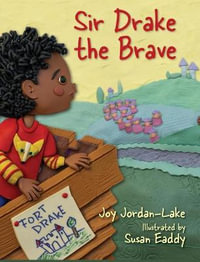 Sir Drake the Brave - Joy Jordan-Lake