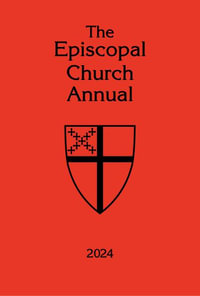 The Episcopal Church Annual 2024 : Episcopal Church Annual