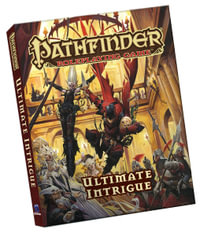 Pathfinder Roleplaying Game: Ultimate Intrigue (Pocket Edition) - Jason Bulmahn