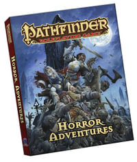 Pathfinder Roleplaying Game: Horror Adventures (Pocket Edition) : Horror Adventures Pocket Edition - Jason Bulmahn