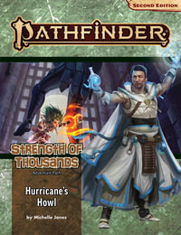 Pathfinder Adventure Path: Hurricane's Howl (P2) : Strength of Thousands: Book 3 of 6 - Michelle Jones