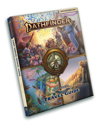 Pathfinder Lost Omens: Travel Guide (P2) : Pathfinder - Rigby Bendele