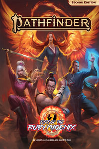 Pathfinder Fists of the Ruby Phoenix Adventure Path (P2) : Pathfinder - James Case