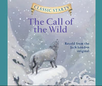 The Call of the Wild : Volume 15 - Jack London