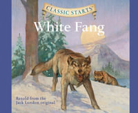 White Fang : Volume 35 - Jack London