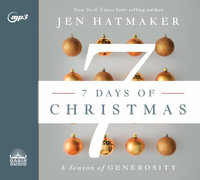 7 Days of Christmas : The Season of Generosity - Jen Hatmaker