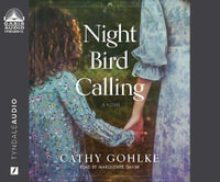 Night Bird Calling - Cathy Gohlke