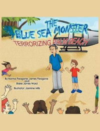 The Blue Sea Monster Terrorizing Palm Beach - Norma Fleagane