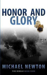 Honor And Glory : An FBI Crime Thriller - Michael Newton