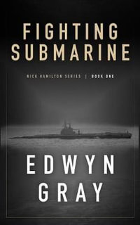 Fighting Submarine : Nick Hamilton Series - Edwyn Gray