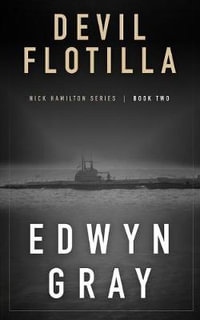 Devil Flotilla : Nick Hamilton Series - Edwyn Gray