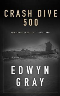 Crash Dive 500 : Nick Hamilton Series - Edwyn Gray