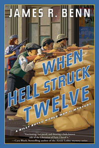 When Hell Struck Twelve : Billy Boyle WWII Mystery - James R. Benn